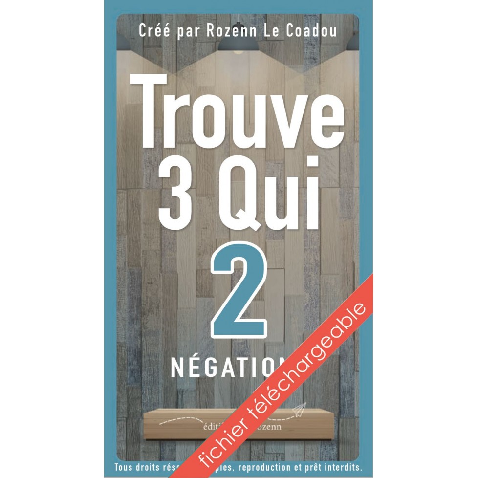 Trouve 3 qui 2 Trouve 3 qui 2